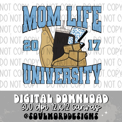 Mom Life University Blue (choose year) - DIGITAL DOWNLOAD