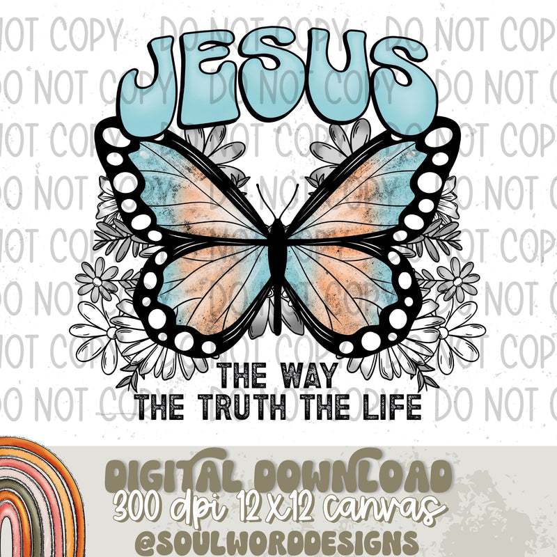 The Way The Truth The Life - DIGITAL DOWNLOAD