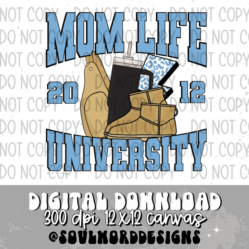 Mom Life University Blue (choose year) - DIGITAL DOWNLOAD