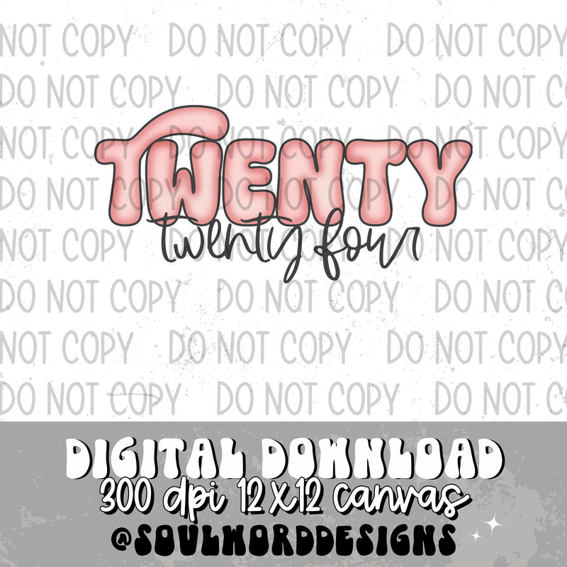 Twenty Twenty Four  - DIGITAL DOWNLOAD