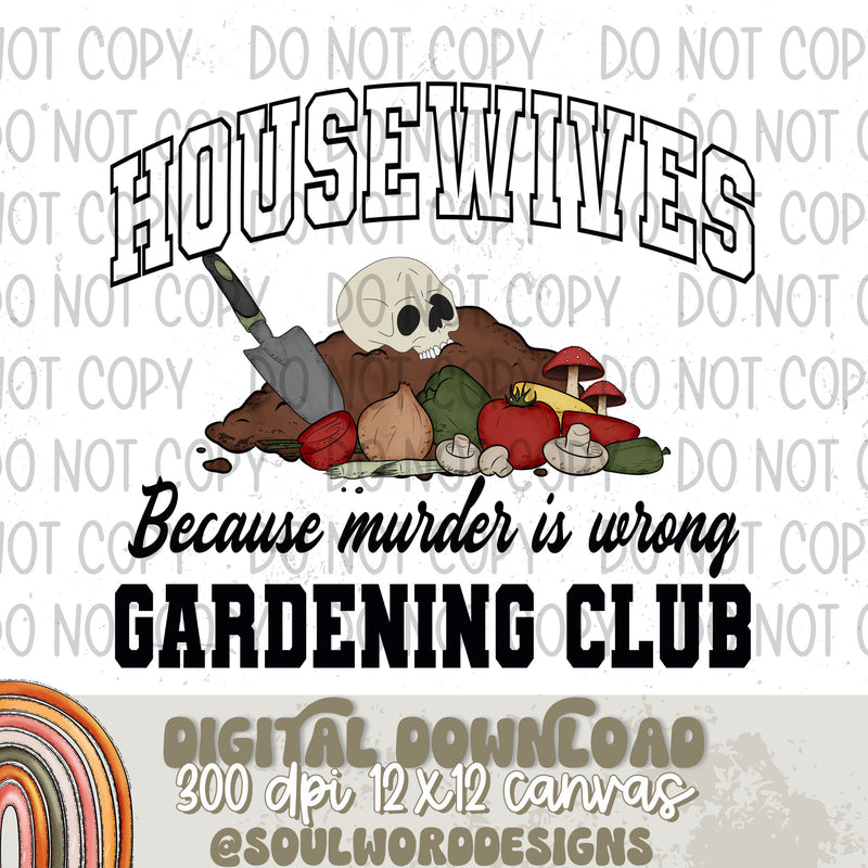 Housewives Gardening Club - DIGITAL DOWNLOAD