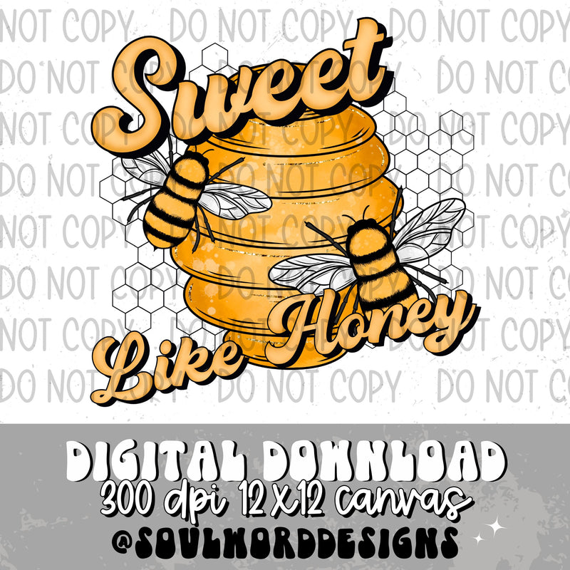 Sweet Like Honey - DIGITAL DOWNLOAD