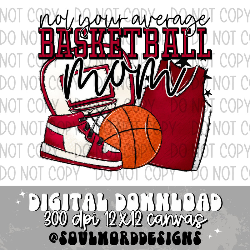 Not Your Average Basketball Mom Red - DIGITAL DOWNLOAD