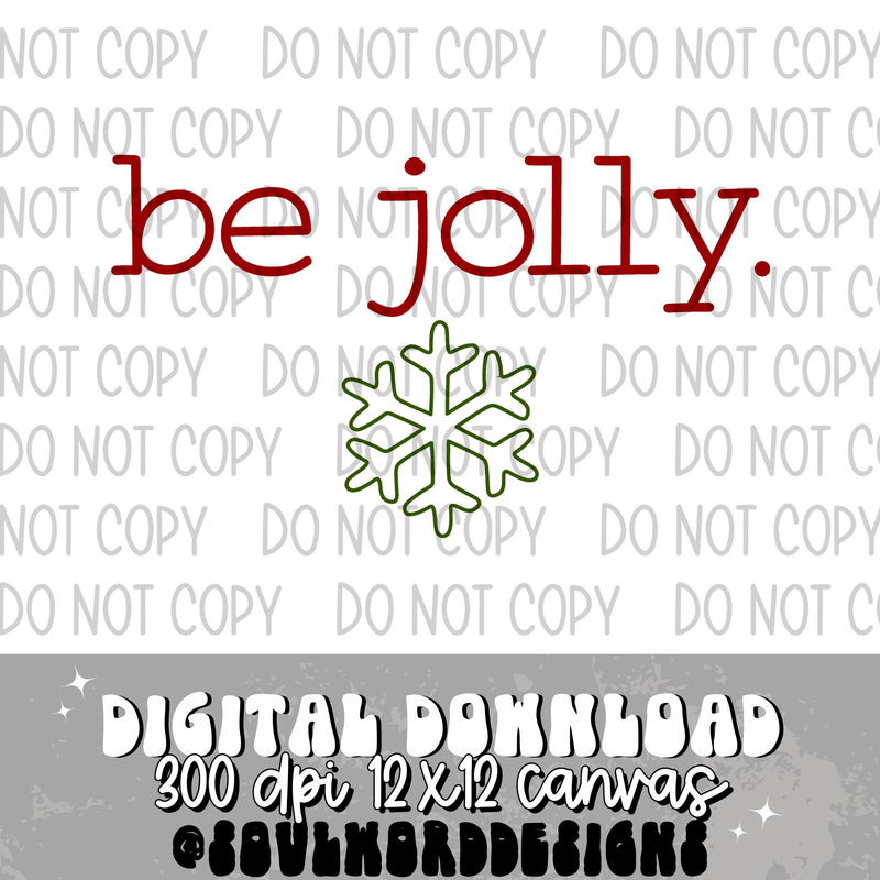 Be Jolly Simple Snowflake - DIGITAL DOWNLOAD