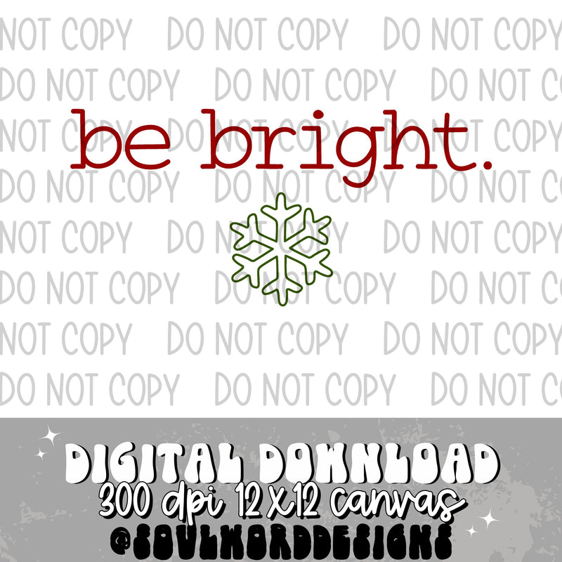 Be Bright Simple Snowflake - DIGITAL DOWNLOAD