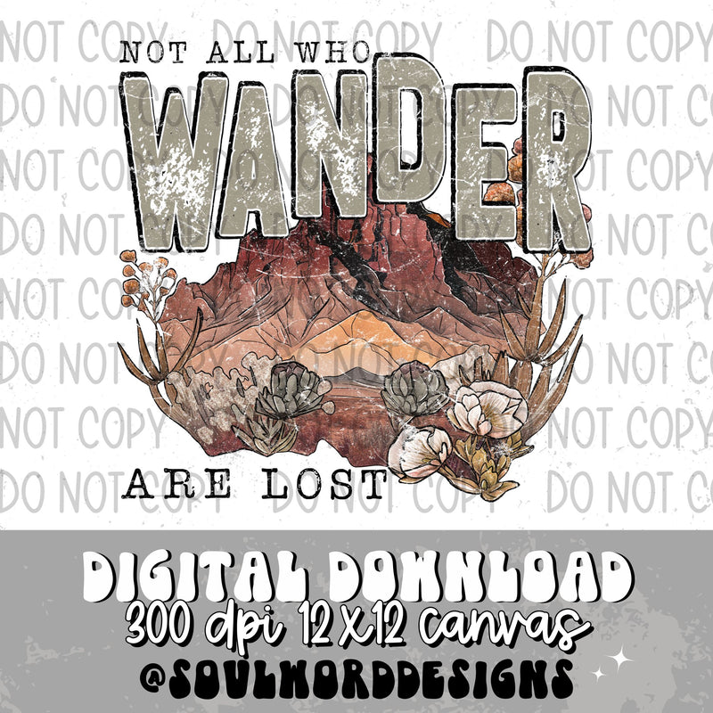 Not All Who Wander Are Lost - DIGITAL DOWNLOAD