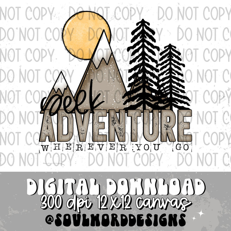 Seek Adventure Wherever You Go - DIGITAL DOWNLOAD