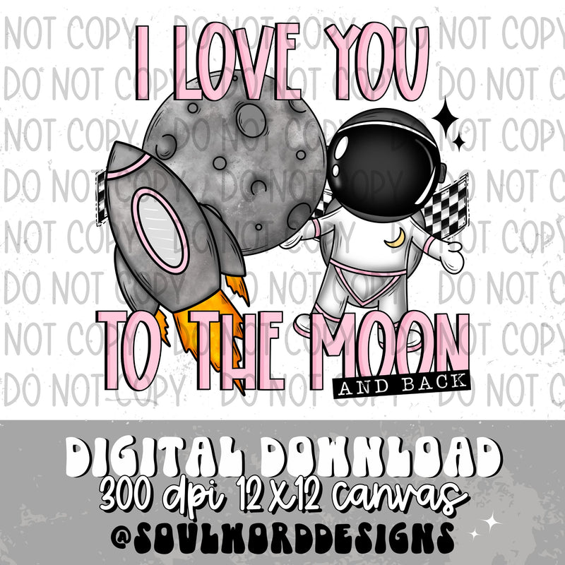 I Love You To The Moon Pink - DIGITAL DOWNLOAD