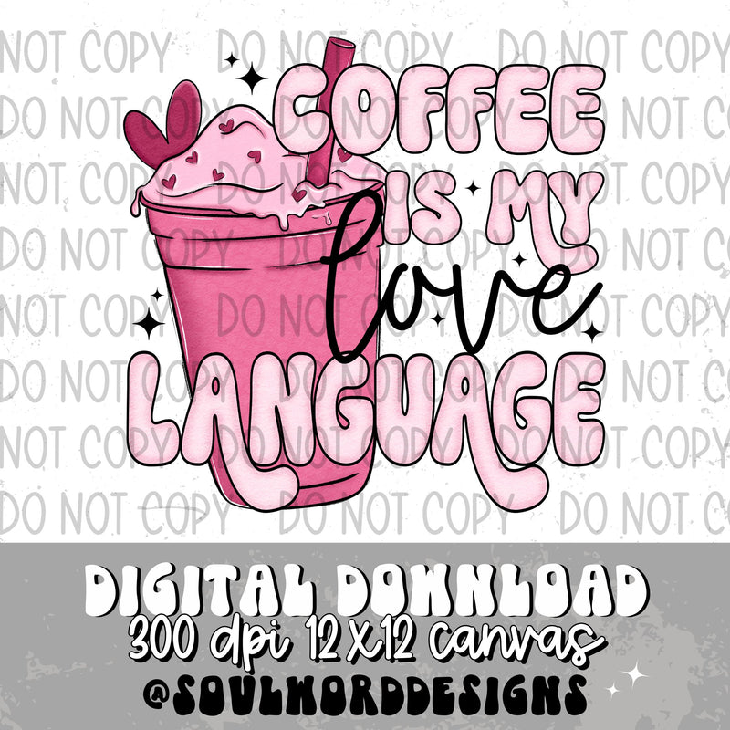 Coffee Is My Love  - DIGITAL DOWNLOAD