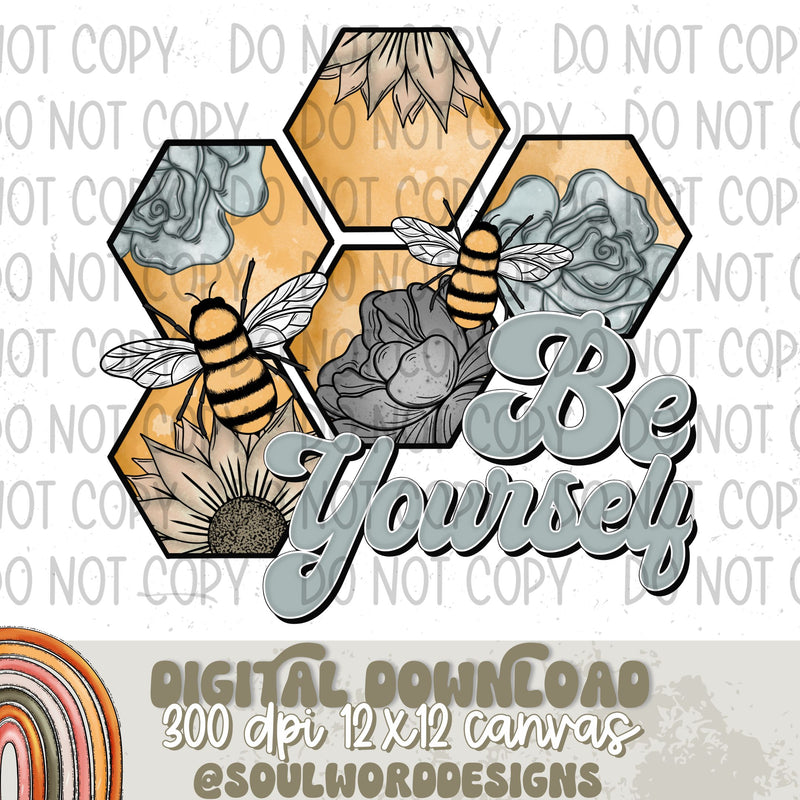 Be Yourself Floral Bee - DIGITAL DOWNLOAD