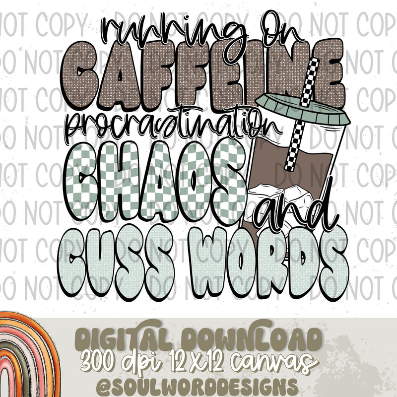 Running On Caffeine Procrastination Chaos And Cuss Words - DIGITAL DOWNLOAD