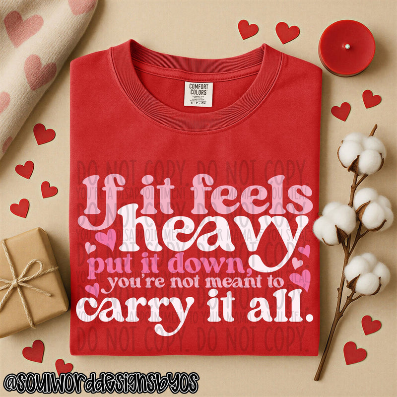 If It Feels Heavy - DIGITAL DOWNLOAD