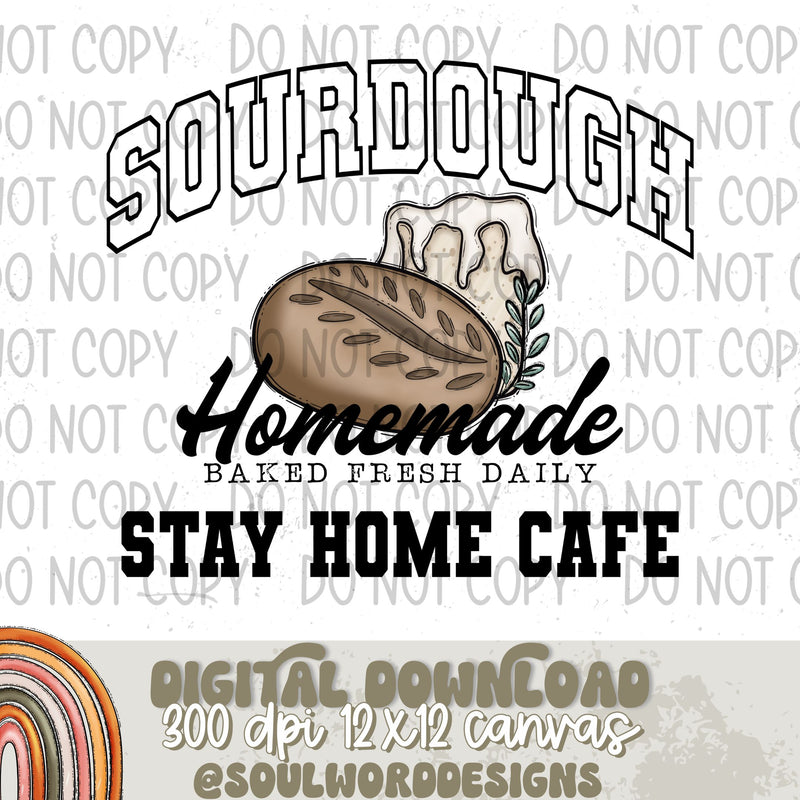 Sourdough Stay Home Cafe - DIGITAL DOWNLOAD