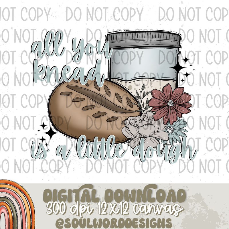 All You Knead Is A Little Dough - DIGITAL DOWNLOAD