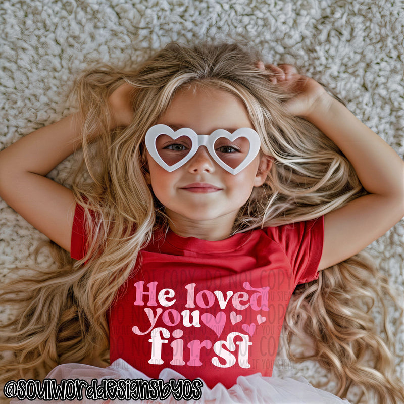 He Loved You First - DIGITAL DOWNLOAD