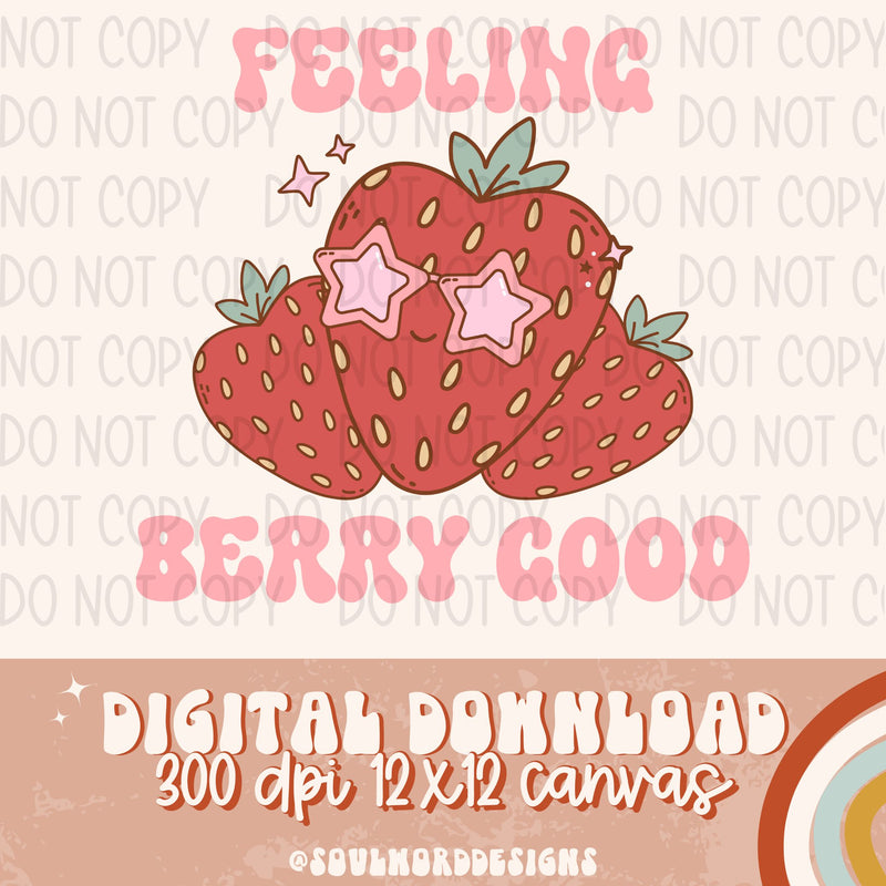 Feeling Berry Good - DIGITAL DOWNLOAD