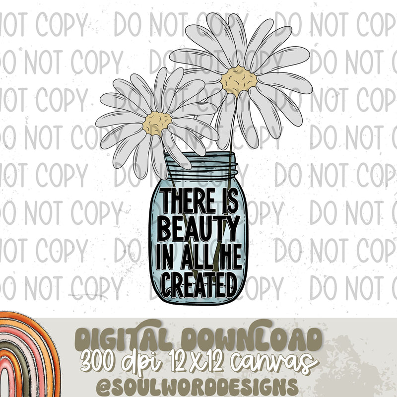 There Is Beauty In All He Created - DIGITAL DOWNLOAD