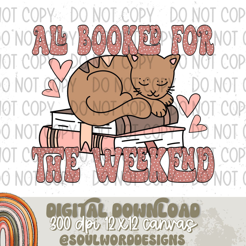 All Booked For The Weekend - DIGITAL DOWNLOAD