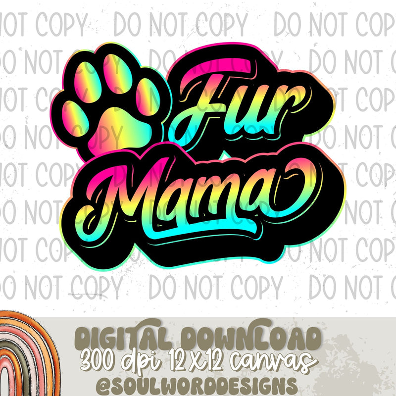 Fur Mama Neon - DIGITAL DOWNLOAD