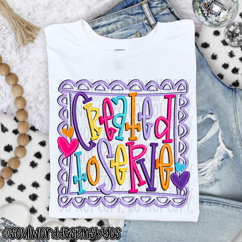 Created To Serve Bright Doodle - DIGITAL DOWNLOAD