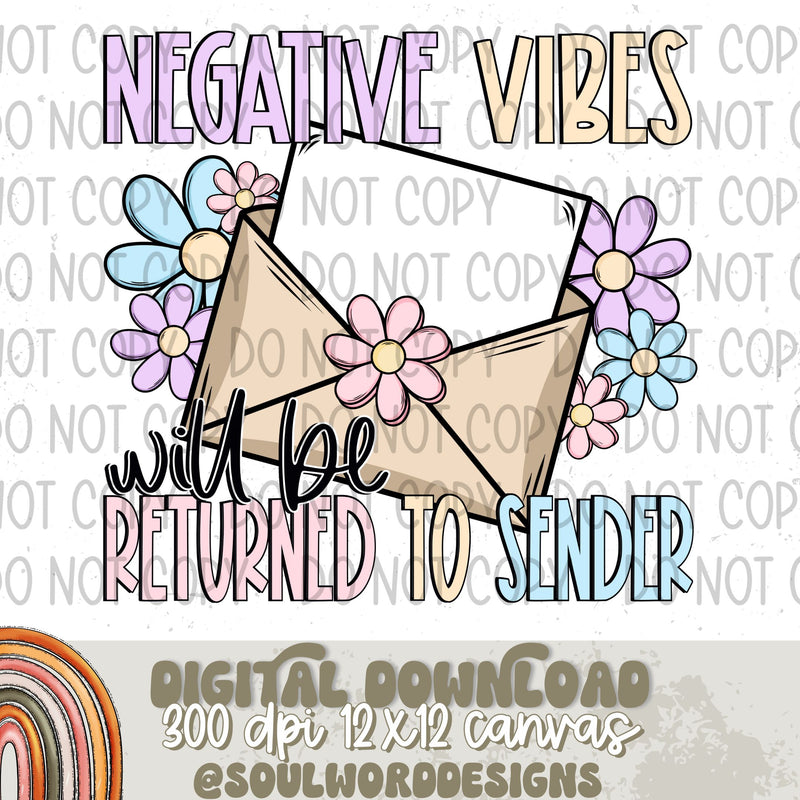 Negative Vibes Will Be Returned To Sender - DIGITAL DOWNLOAD