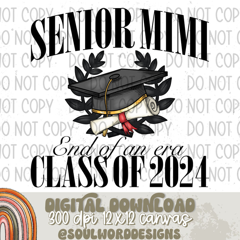 Senior Mimi Class of 2024 End Of An Era - DIGITAL DOWNLOAD