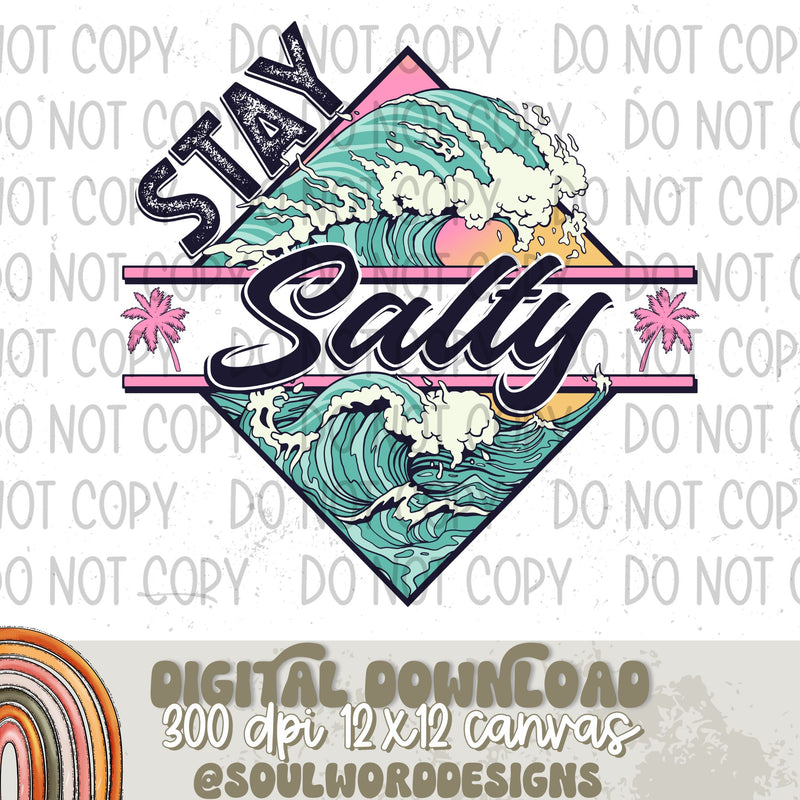 Stay Salty - DIGITAL DOWNLOAD