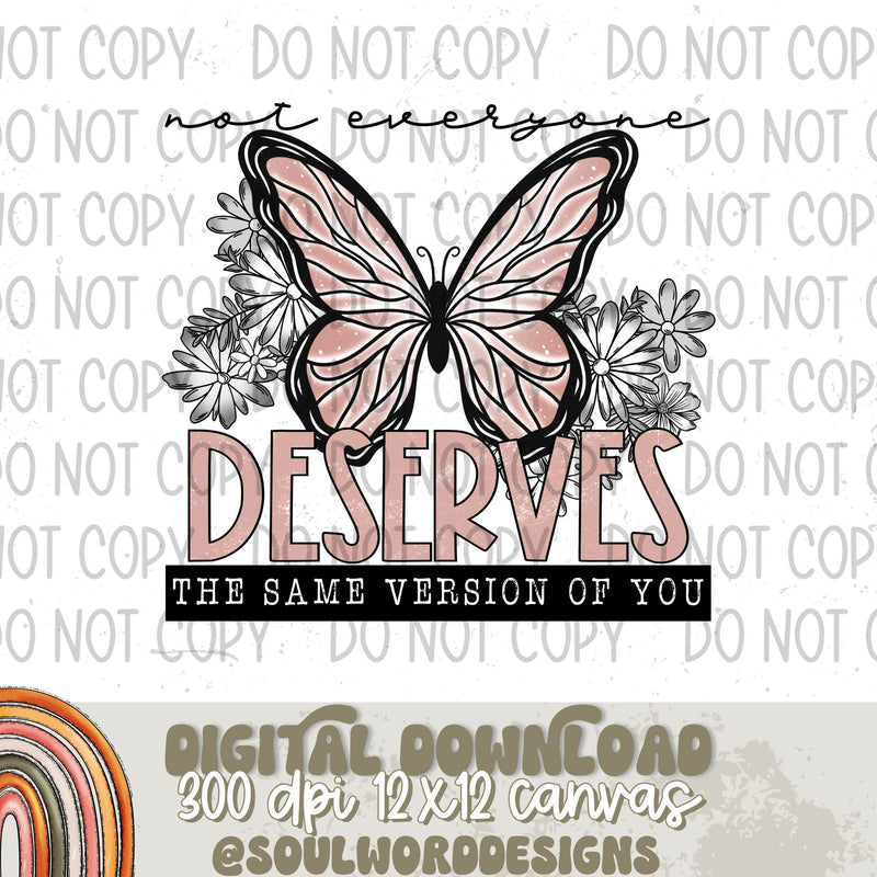 Not Everyone Deserves The Same Version - DIGITAL DOWNLOAD