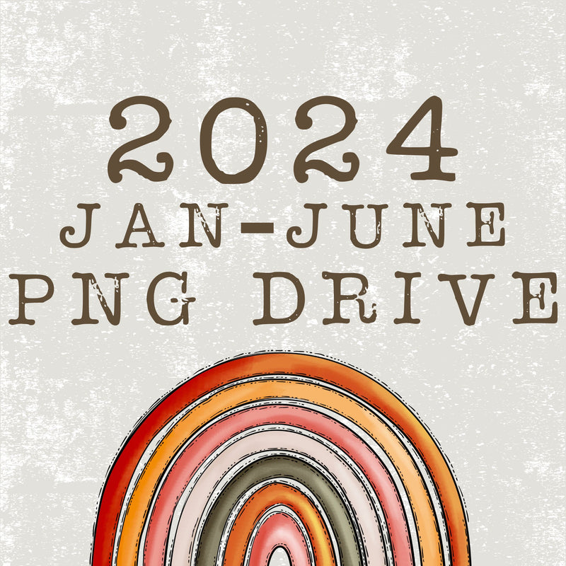 2024 January to June PNG Design Drive - DIGITAL DOWNLOAD