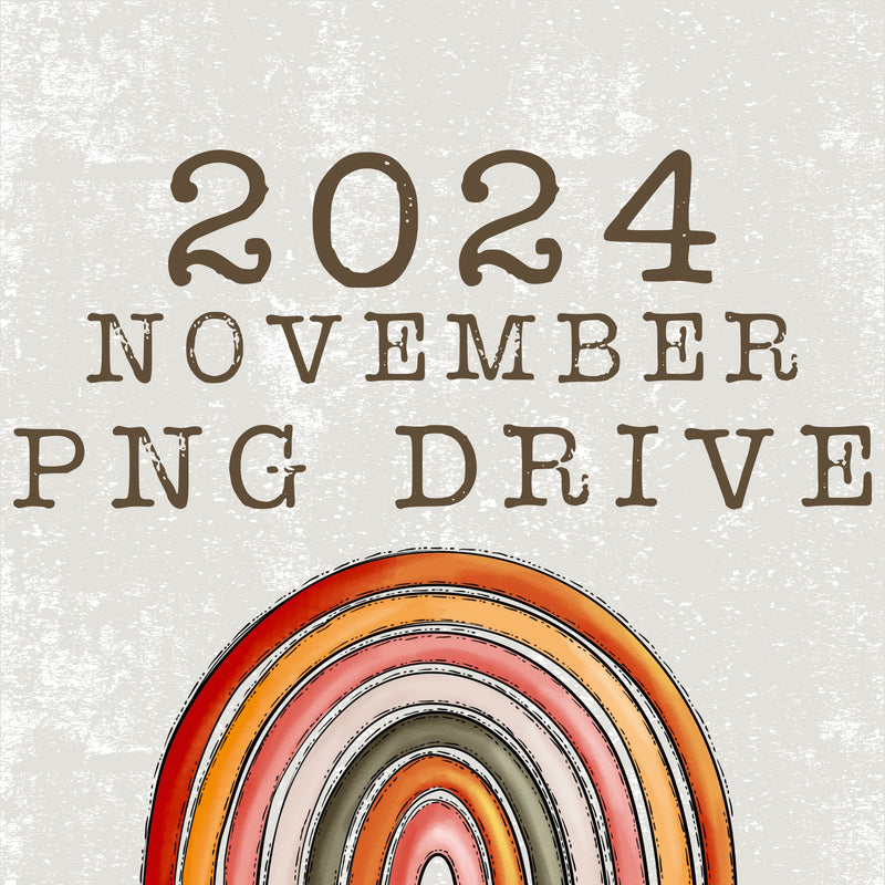 November 2024 PNG Design Drive - DIGITAL DOWNLOAD