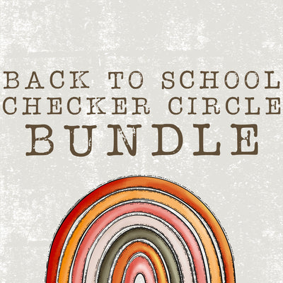 Back To School Checker Circle Bundle - DIGITAL DOWNLOAD