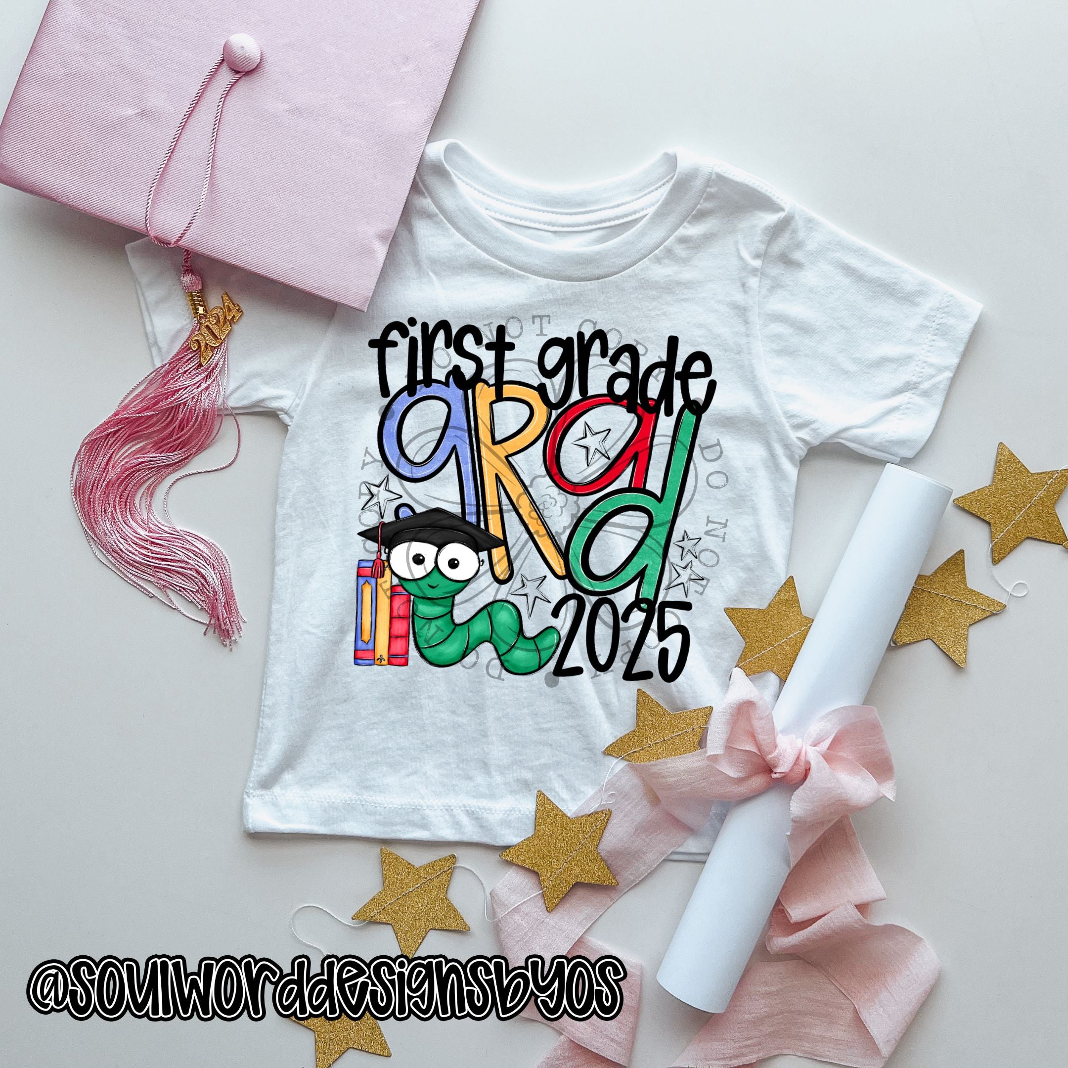 First Grade Grad 2025 - DIGITAL DOWNLOAD – Olive Soul