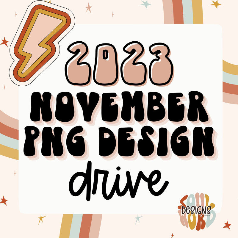 November 2023 PNG Design Drive - DIGITAL DOWNLOAD
