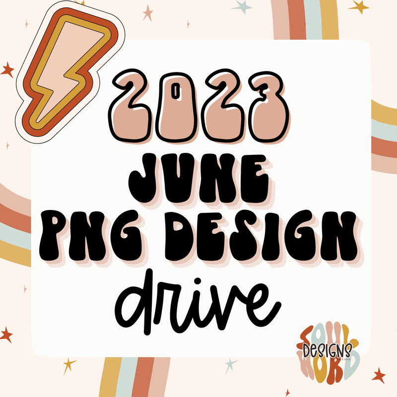 June 2023 PNG Design Drive - DIGITAL DOWNLOAD