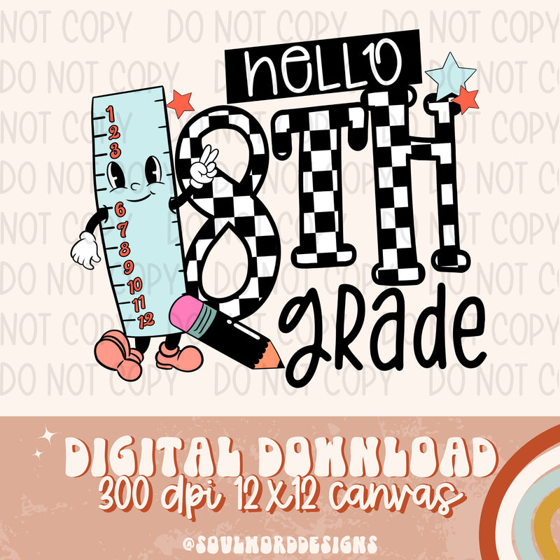 Hello Eighth Grade Back To School - DIGITAL DOWNLOAD