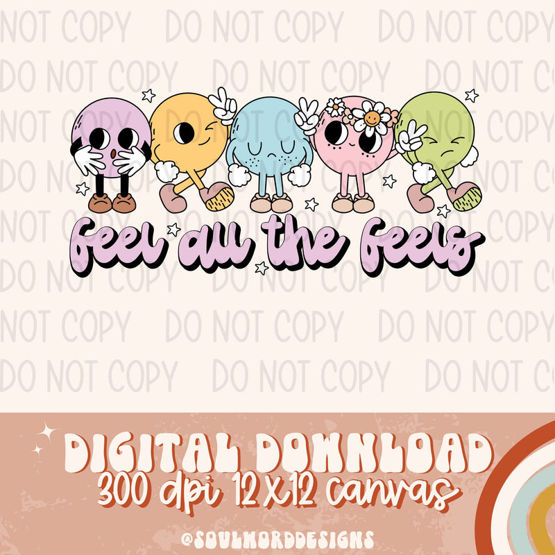 Feel All The Feels - DIGITAL DOWNLOAD