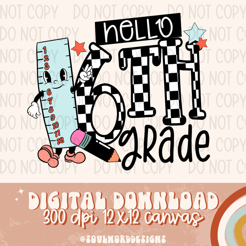 Hello Sixth Grade Back To School - DIGITAL DOWNLOAD