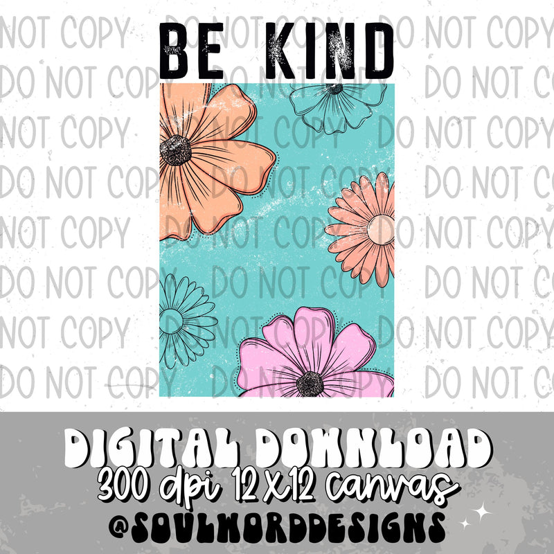 Be Kind Floral Black - DIGITAL DOWNLOAD