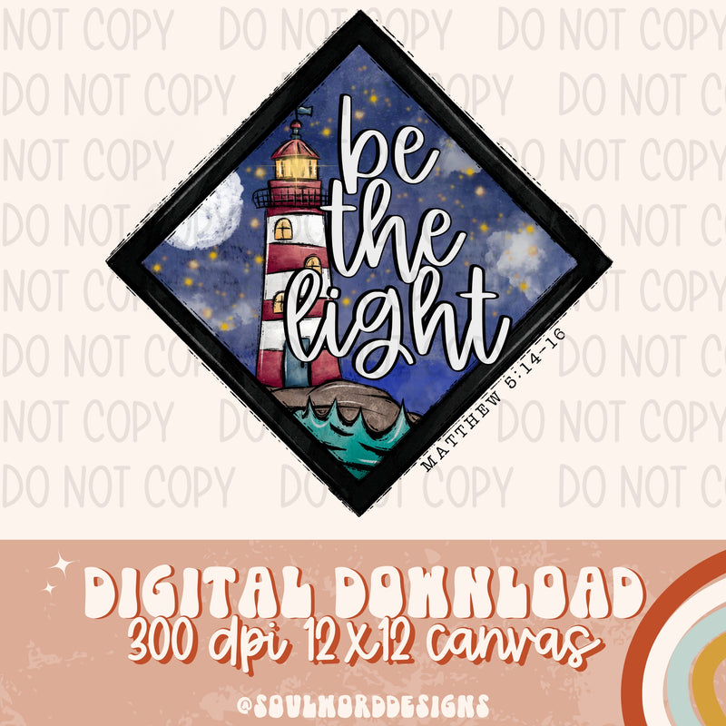 Be The Light Lighthouse - DIGITAL DOWNLOAD