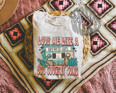 Love Me Like A 90's Country Song - DIGITAL DOWNLOAD