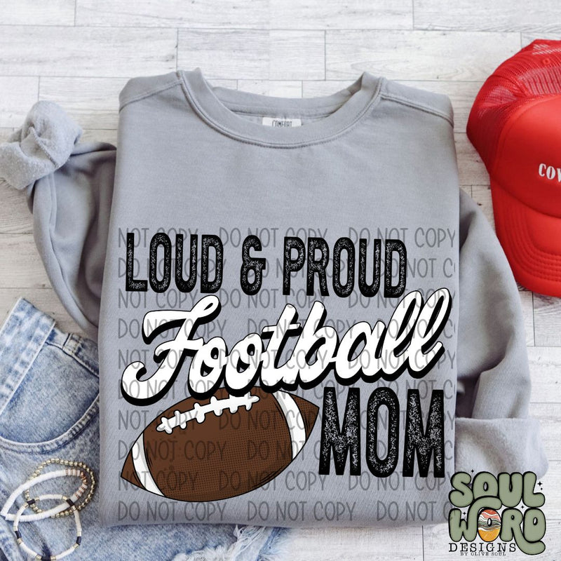 Loud & Proud Football Mom - DIGITAL DOWNLOAD