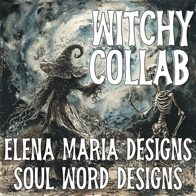 Witchy Collab Bundle Soul Word Designs & Elena Maria Designs - DIGITAL DOWNLOAD
