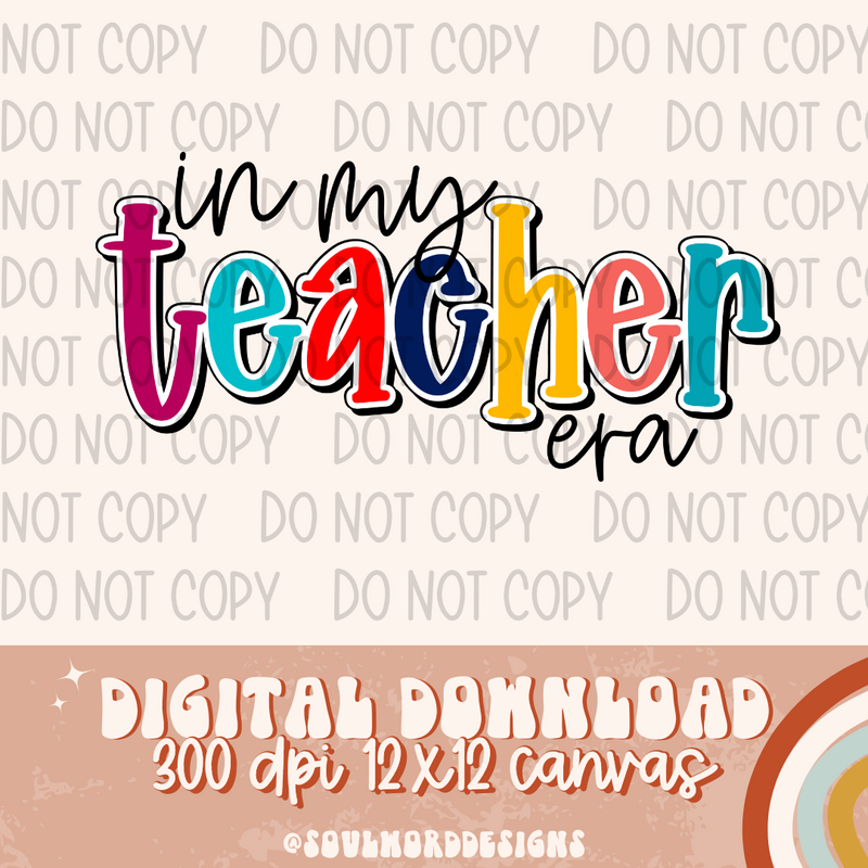 In My Teacher Era - DIGITAL DOWNLOAD