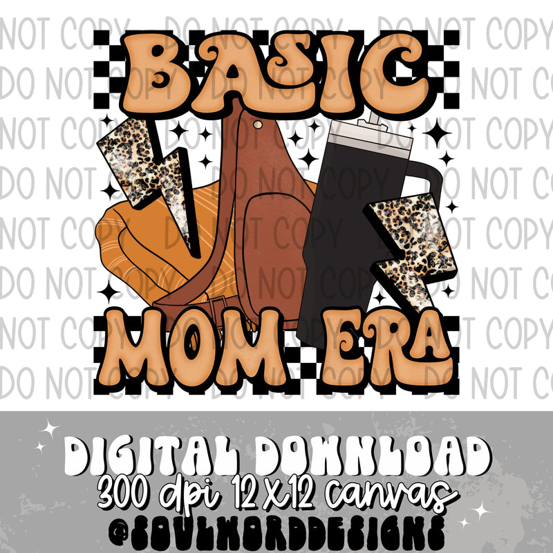 Basic Mom Era - DIGITAL DOWNLOAD