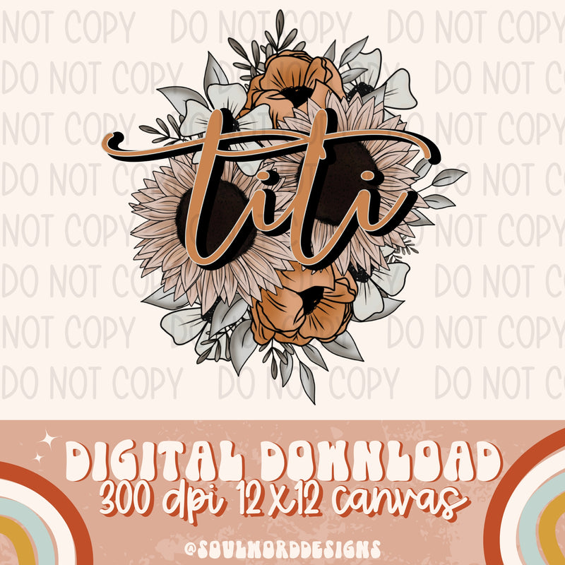 Titi Boho Floral - DIGITAL DOWNLOAD