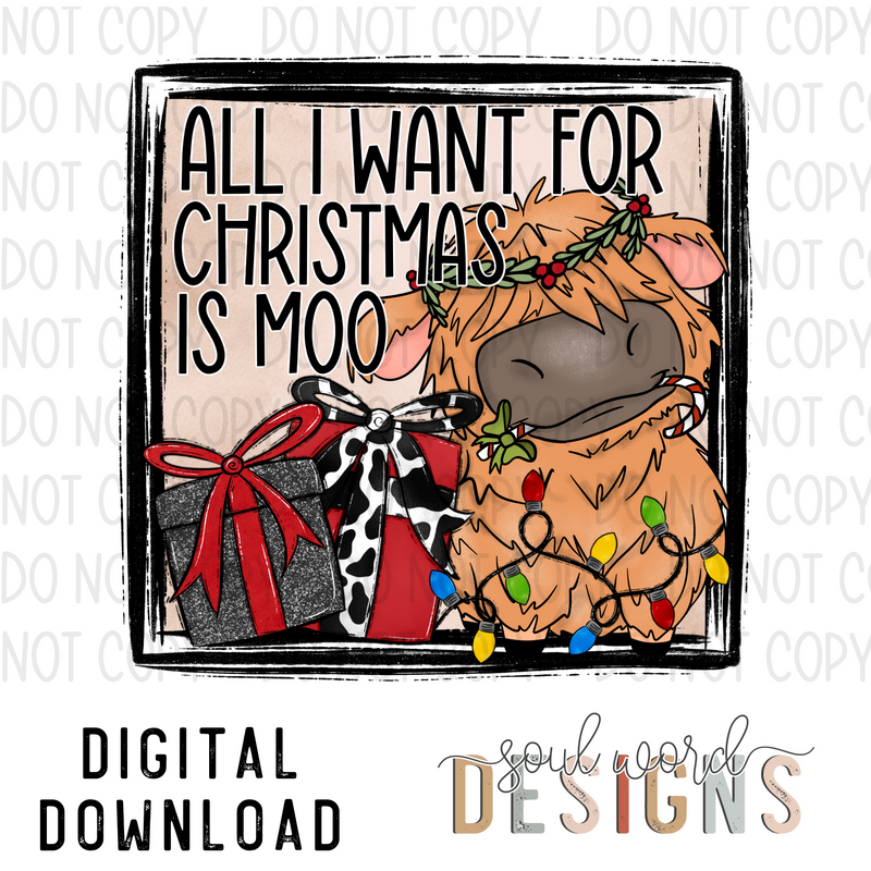 All I Want For Christmas Is Moo - DIGITAL DOWNLOAD