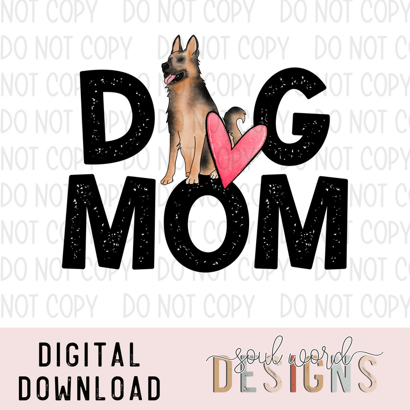 German Shepard Dog Mom - DIGITAL DOWNLOAD
