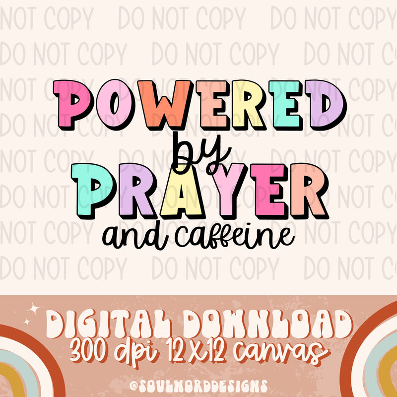 Powered By Prayer and Caffeine - DIGITAL DOWNLOAD