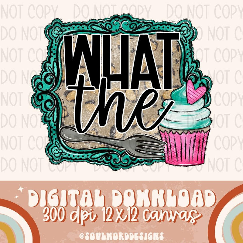 What The Fork Cupcake - DIGITAL DOWNLOAD