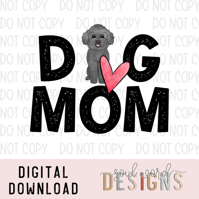 Black Poodle Dog Mom - DIGITAL DOWNLOAD